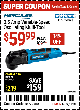 Buy the HERCULES 3.5 Amp Variable Speed Oscillating Multi-Tool (Item 59510) for $59.99, valid through 10/13/2024.