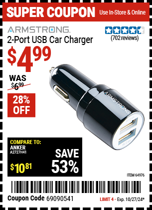 Buy the ARMSTRONG Two Port USB Car Charger (Item 64976) for $4.99, valid through 10/27/2024.