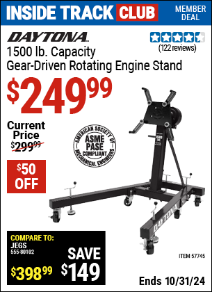 Inside Track Club members can Buy the DAYTONA 1500 lb. Capacity Gear Driven Rotating Engine Stand (Item 57745) for $249.99, valid through 10/31/2024.