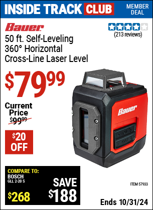 Inside Track Club members can Buy the BAUER 50 ft. Self-Leveling 360 Horizontal Cross Line Laser Level (Item 57933) for $79.99, valid through 10/31/2024.