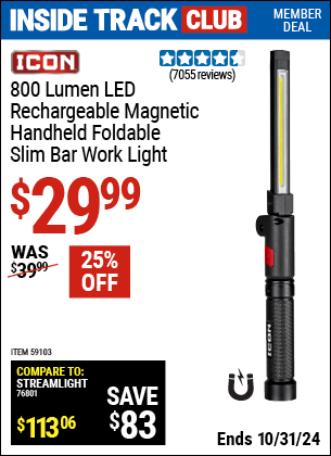 Inside Track Club members can Buy the ICON 800 Lumen Rechargeable Slim Bar LED Light (Item 59103) for $29.99, valid through 10/31/2024.