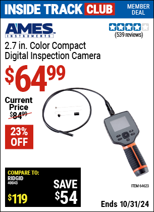 Inside Track Club members can Buy the AMES 2.7 in. Color Compact Digital Inspection Camera (Item 64623) for $64.99, valid through 10/31/2024.