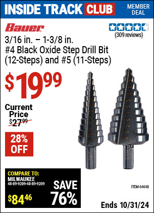 Inside Track Club members can Buy the BAUER Black Oxide Step Drill Drill Bit Set 2 Pc. (Item 64648) for $19.99, valid through 10/31/2024.