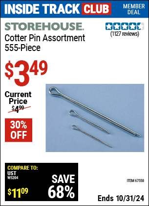 Inside Track Club members can Buy the STOREHOUSE 555 Piece Cotter Pin Storehouse (Item 67558) for $3.49, valid through 10/31/2024.