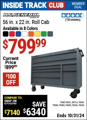 Inside Track Club members can Buy the U.S. GENERAL 56 in. Roller Cabinet (Item 70345/58714/70341/70344/70346/70383/70385/70384) for $799.99, valid through 10/31/2024.