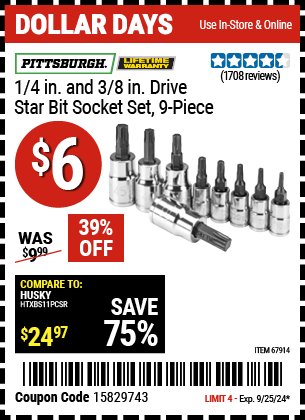 Buy the PITTSBURGH 1/4 in. and 3/8 in. Drive Star Bit Socket Set, 9 Pc. (Item 67914) for $6, valid through 9/25/2024.