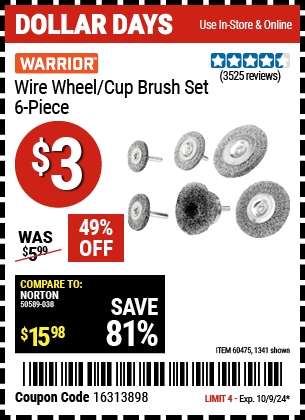 Buy the WARRIOR Wire Wheel/Cup Brush Set (Item 01341/60475) for $3, valid through 10/9/2024.