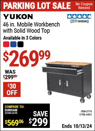 Buy the YUKON 46 in. Mobile Workbench with Solid Wood Top (Item 57779/57780/64012/64023) for $269.99, valid through 10/13/2024.