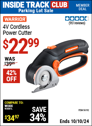 Inside Track Club members can Buy the WARRIOR 4V Lithium-Ion Cordless Power Cutter (Item 56192) for $22.99, valid through 10/10/2024.