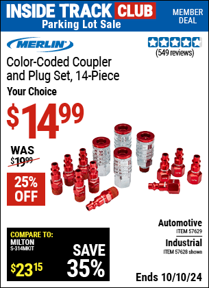 Inside Track Club members can Buy the MERLIN Color-Coded Coupler And Plug Set, 14 Pc. (Item 57628/57629) for $14.99, valid through 10/10/2024.