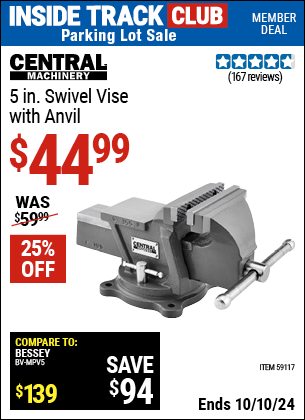 Inside Track Club members can Buy the CENTRAL MACHINERY 5 in. Swivel Vise with Anvil (Item 59117) for $44.99, valid through 10/10/2024.