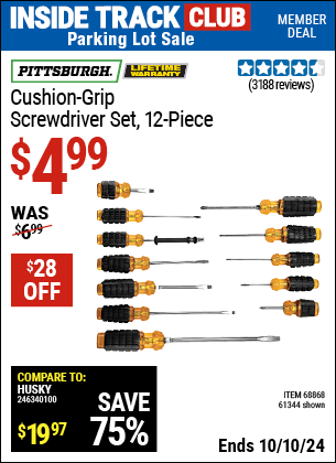 Inside Track Club members can Buy the PITTSBURGH Cushion-Grip Screwdriver Set, 12 Piece (Item 61344/68868) for $4.99, valid through 10/10/2024.