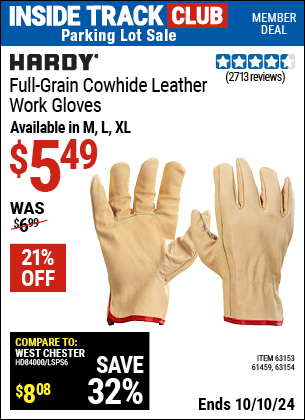 Inside Track Club members can Buy the HARDY Full Grain Leather Work Gloves (Item 61459/63153/63154) for $5.49, valid through 10/10/2024.