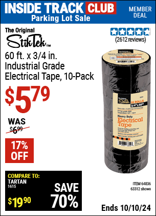 Inside Track Club members can Buy the STIKTEK 3/4 in. x 60 ft. Industrial Grade Electrical Tape 10 Pk. (Item 63312/64836) for $5.79, valid through 10/10/2024.