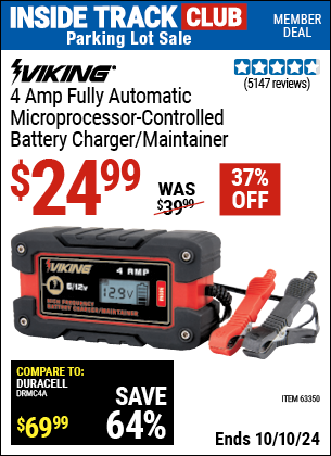 Inside Track Club members can Buy the VIKING 4 Amp Fully Automatic Microprocessor Controlled Battery Charger/Maintainer (Item 63350) for $24.99, valid through 10/10/2024.