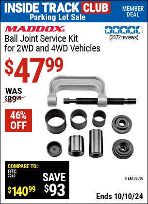 Inside Track Club members can Buy the MADDOX Ball Joint Service Kit for 2WD and 4WD Vehicles (Item 63610) for $47.99, valid through 10/10/2024.