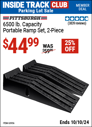 Inside Track Club members can Buy the PITTSBURGH AUTOMOTIVE 6500 lb. Capacity Portable Ramp Set, 2-Piece (Item 63956) for $44.99, valid through 10/10/2024.