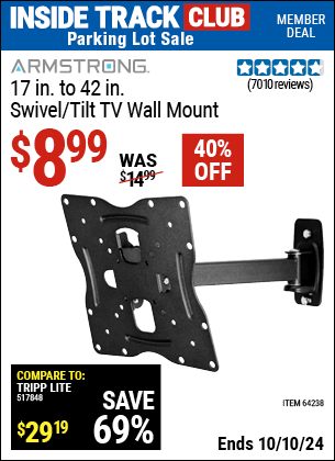 Inside Track Club members can Buy the ARMSTRONG 17 in. to 42 in. Swivel/Tilt TV Wall Mount (Item 64238) for $8.99, valid through 10/10/2024.