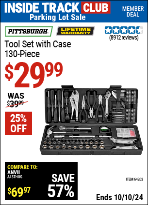 Inside Track Club members can Buy the PITTSBURGH Tool Set with Case, 130 Pc. (Item 64263) for $29.99, valid through 10/10/2024.