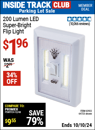 Inside Track Club members can Buy the 200 Lumen LED Super Bright Flip Light (Item 64723/63922) for $1.96, valid through 10/10/2024.