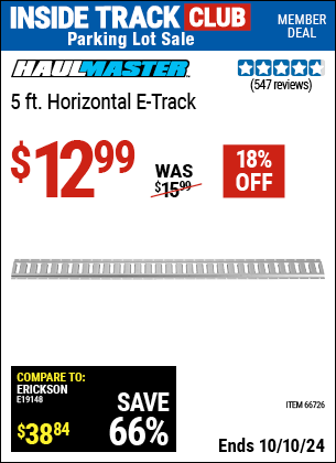 Inside Track Club members can Buy the HAUL-MASTER 5 ft. Horizontal E-Track (Item 66726) for $12.99, valid through 10/10/2024.