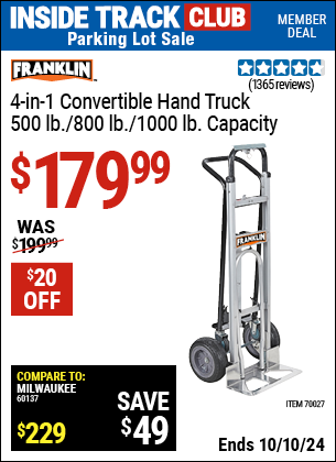 Inside Track Club members can Buy the FRANKLIN 4-in-1 Convertible Hand Truck (Item 70027) for $179.99, valid through 10/10/2024.