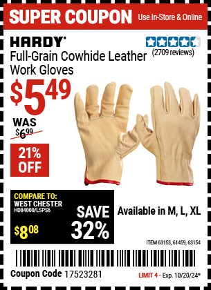 Buy the HARDY Full-Grain Cowhide Leather Work Gloves (Item 61459/63153/63154) for $5.49, valid through 10/20/2024.