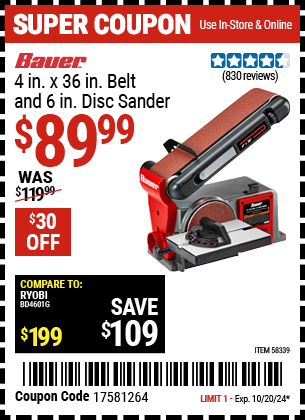 Buy the BAUER 4 in. x 36 in. Belt and 6 in. Disc Sander (Item 58339) for $89.99, valid through 10/20/2024.