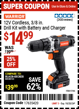 Buy the WARRIOR 12V Cordless 3/8 in. Drill Kit with Battery and Charger (Item 57366) for $14.99, valid through 10/20/2024.