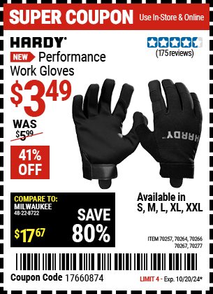 Buy the HARDY Performance Work Gloves (Item 70257/70264/70266/70267/70277) for $3.49, valid through 10/20/2024.