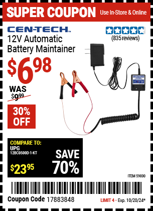 Buy the CEN-TECH 12V Automatic Battery Maintainer (Item 59000) for $6.98, valid through 10/20/2024.