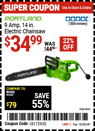 Buy the PORTLAND 9 Amp, 14 in. Electric Chainsaw (Item 58949) for $34.99, valid through 10/20/2024.