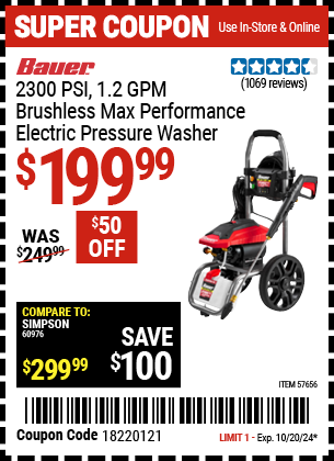 Buy the BAUER 2300 PSI, 1.2 GPM Brushless Max Performance Electric Pressure Washer (Item 57656) for $199.99, valid through 10/20/2024.