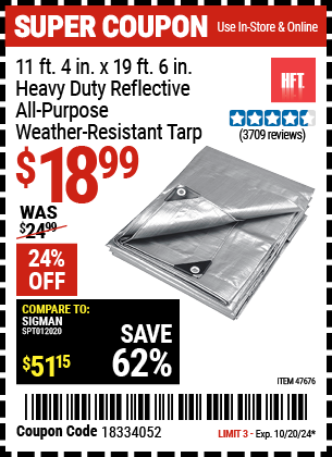 Buy the HFT 11 ft. 4 in. x 19 ft. 6 in. Heavy Duty Reflective All-Purpose Weather-Resistant Tarp (Item 47676) for $18.99, valid through 10/20/2024.