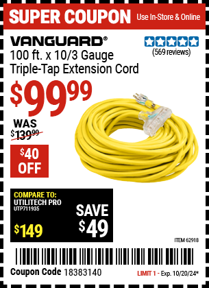 Buy the VANGUARD 100 ft. x 10/3 Gauge Triple Tap Extension Cord, Yellow (Item 62918) for $99.99, valid through 10/20/2024.