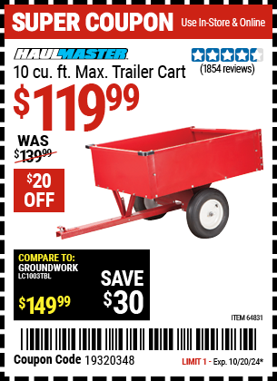 Buy the HAUL-MASTER 10 cu. ft. Max Trailer Cart (Item 64831) for $119.99, valid through 10/20/2024.