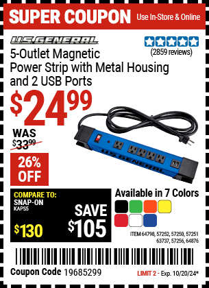 Buy the U.S. GENERAL 5-Outlet Magnetic Power Strip with Metal Housing and 2 USB Ports (Item 57250/57251/57252/57256/63737/64798/64876) for $24.99, valid through 10/20/2024.