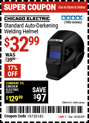 Buy the CHICAGO ELECTRIC Standard Auto-Darkening Welding Helmet (Item 46092/61611) for $32.99, valid through 10/20/2024.