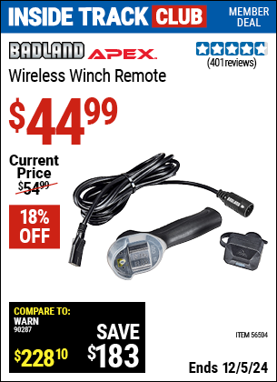 Inside Track Club members can Buy the BADLAND APEX Wireless Winch Remote (Item 56504) for $44.99, valid through 12/5/2024.