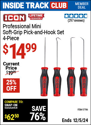 Inside Track Club members can Buy the ICON Professional Mini Soft Grip Pick and Hook Set, 4-Piece (Item 57786) for $14.99, valid through 12/5/2024.