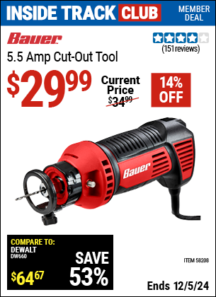 Inside Track Club members can Buy the BAUER 5.5 Amp Cut-Out Tool (Item 58208) for $29.99, valid through 12/5/2024.