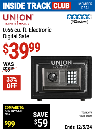 Inside Track Club members can Buy the UNION SAFE COMPANY 0.66 cu. ft. Electronic Digital Safe (Item 62978/62679) for $39.99, valid through 12/5/2024.