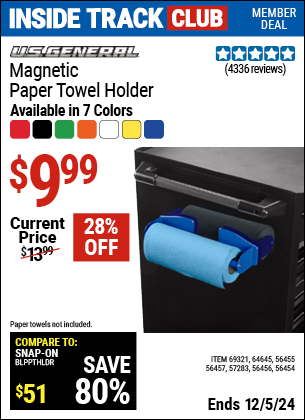 Inside Track Club members can Buy the U.S. GENERAL Magnetic Paper Towel Holder (Item 64645/57283/56454/56455/56456/56457/69321) for $9.99, valid through 12/5/2024.