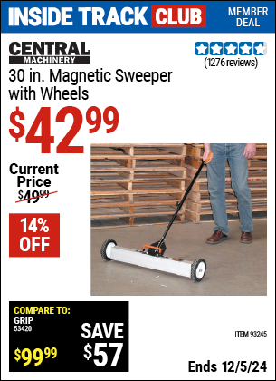 Inside Track Club members can Buy the CENTRAL MACHINERY 30 In. Magnetic Sweeper with Wheels (Item 93245) for $42.99, valid through 12/5/2024.