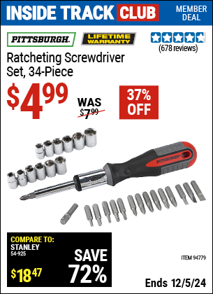 Inside Track Club members can Buy the PITTSBURGH Ratcheting Screwdriver Set, 34 Piece (Item 94779) for $4.99, valid through 12/5/2024.