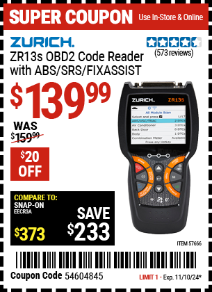 Buy the ZURICH ZR13s OBD2 Code Reader with ABS/SRS/FIXASSIST (Item 57666) for $139.99, valid through 11/10/2024.