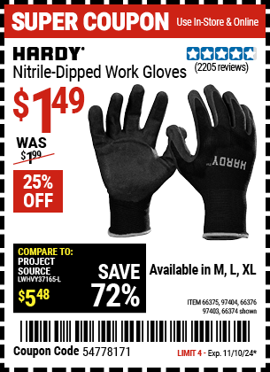 Buy the HARDY Nitrile Dipped Work Gloves (Item 66374/97403/66375/97404/66376) for $1.49, valid through 11/10/2024.