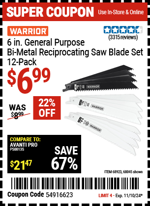 Buy the WARRIOR 6 in. General Purpose Bi-Metal Reciprocating Saw Blade Set, 12 Pack (Item 68045/68923) for $6.99, valid through 11/10/2024.