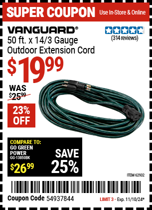 Buy the VANGUARD 50 ft. x 14/3 Gauge Outdoor Extension Cord, Green (Item 62932) for $19.99, valid through 11/10/2024.