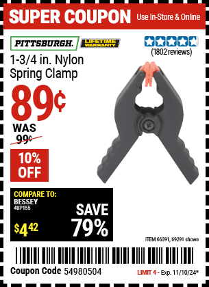 Buy the PITTSBURGH 1-3/4 in. Nylon Spring Clamp (Item 69291) for $0.89, valid through 11/10/2024.